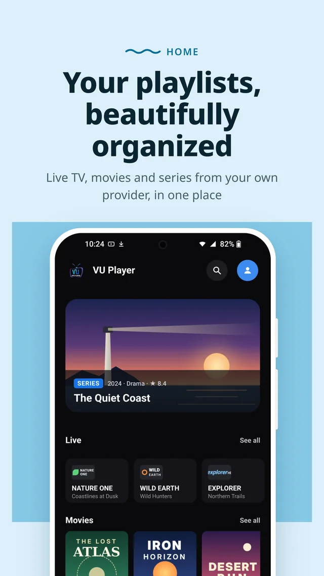 Home: your playlists, with live TV, movies and series from your own provider